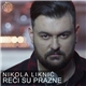 Nikola Liknić - Reči Su Prazne