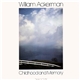 William Ackerman - Childhood And Memory (Pieces For Guitar)