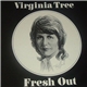 Virginia Tree - Fresh Out