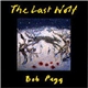 Bob Pegg - The Last Wolf