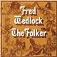 Fred Wedlock - The Folker