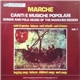 Various - Marche: Canti E Musiche Popolari - Songs And Folk Music Of The Marches Region - Vol. 1