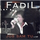 Fadil Toskić - Još Sam Tu