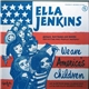 Ella Jenkins - We Are America's Children