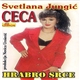 Svetlana Jungić Ceca - Hrabro Srce